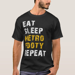 Essen Sie schlafen Metro Footy T-Shirt
