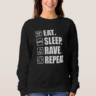 Essen Sie schlafen Rave wiederholen Sweatshirt