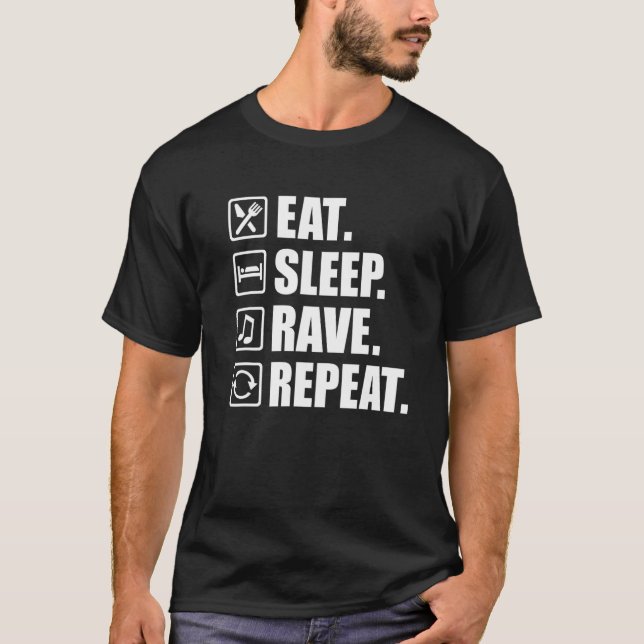 Essen Sie schlafen Rave wiederholen T-Shirt (Vorderseite)