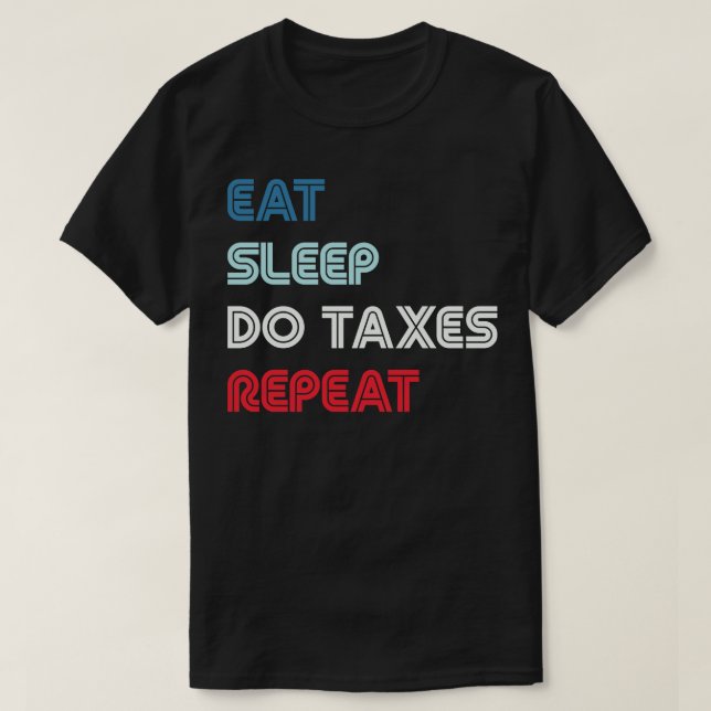 Essen Sie schlafend tun Steuern Wiederholung Buchh T-Shirt (Design vorne)