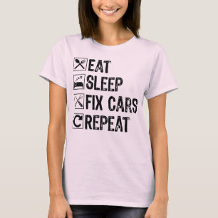 Essen Sie schlafende Fix Cars Wiederholung Mechani T-Shirt