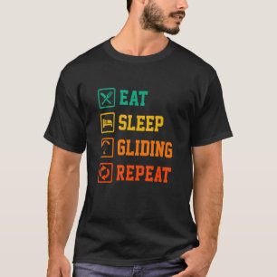 Essen Sie schlafende Gliding Wiederholung Paraglid T-Shirt