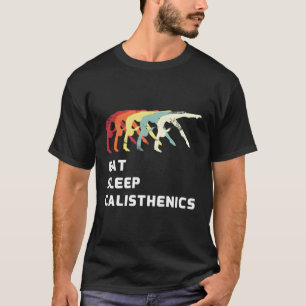 Essen Sie schlafende Kalisthenik Außenkörpergewich T-Shirt
