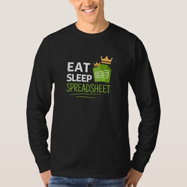 Essen Sie schlafende Tabellenkalkulation T - Shirt (Vorderseite)