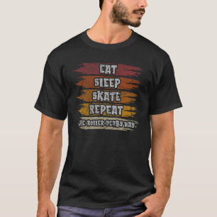 Essen Sie schlafenden Skate wiederholen Sie die Ro T-Shirt