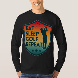 ESSEN SIE SCHLAFGOLF WIEDERHOLEN T-Shirt