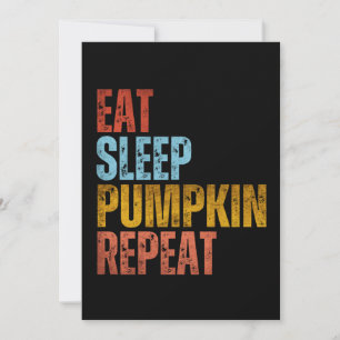 ESSEN SIE SCHLAFSCHLAF PUMPKIN WIEDERHOLEN EINLADUNG