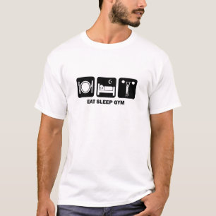 essen Sie Schlafturnhalle T-Shirt