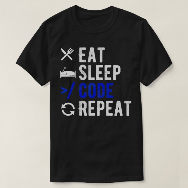 Essen Sie Sleep Code Wiederholen Coder Outfit Prog T-Shirt (Design vorne)