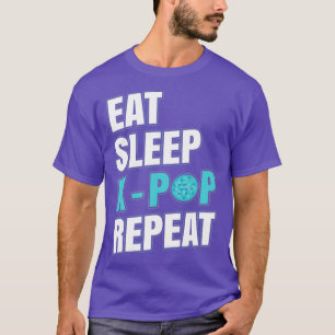 Essen Sie Sleep KPOP Wiederholen KPOP koreanischer T-Shirt