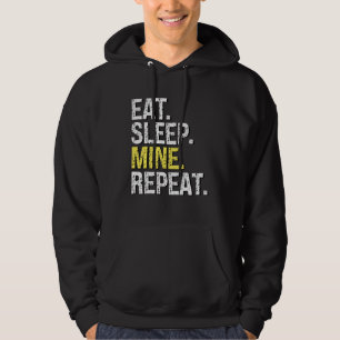 Essen Sie Sleep Mine Wiederholung für Krypto Miner Hoodie