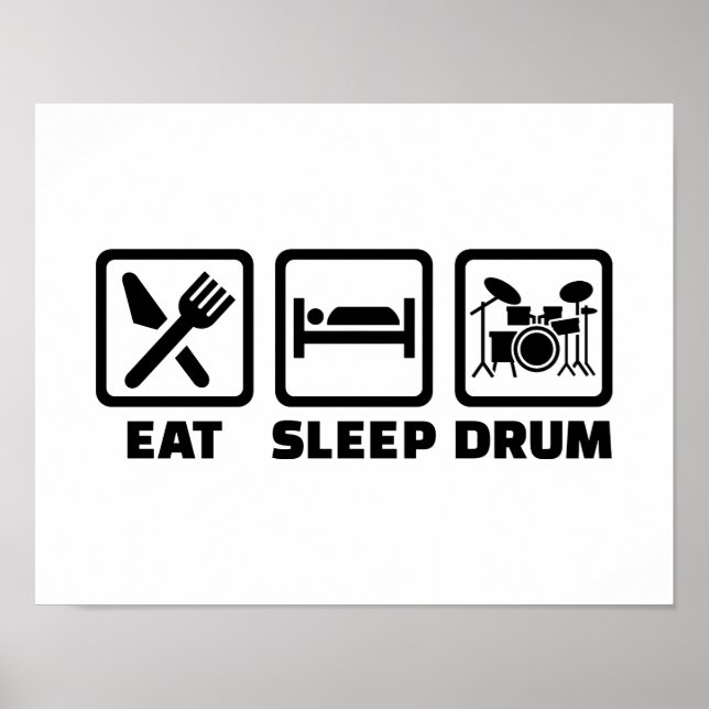 Essen Sie Sleep Trommel Poster (Vorne)