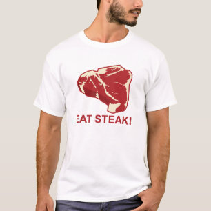 Essen Sie Steak T-Shirt