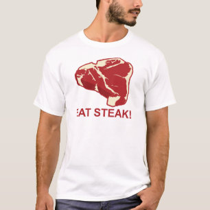 Essen Sie Steak T-Shirt
