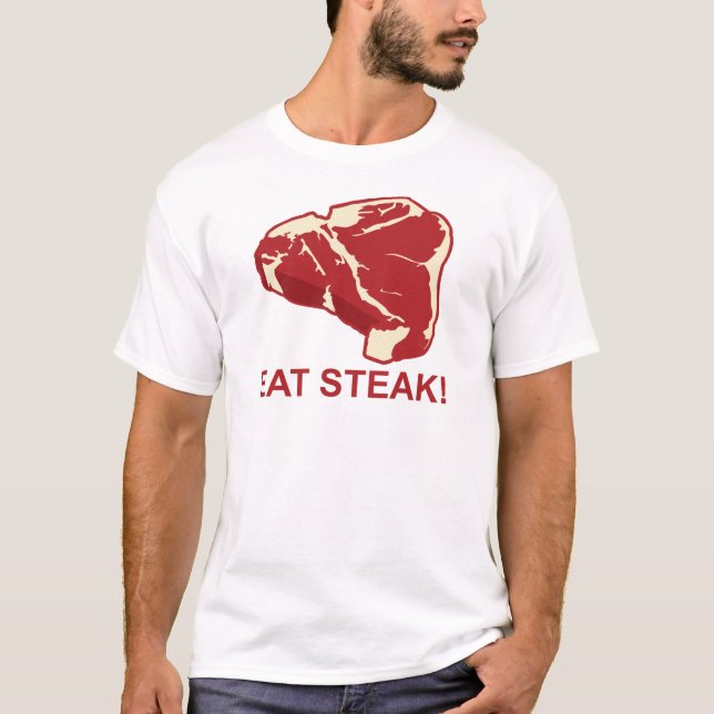 Essen Sie Steak T-Shirt (Vorderseite)