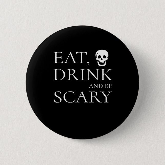 Essen Sie trinken und Beängstigendes Halloween-Par Button (Vorderseite)