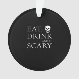 Essen Sie trinken und Beängstigendes Halloween-Par Ornament