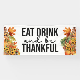 Essen Sie trinken und seien Sie dankbar Fall Party Banner