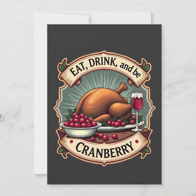 Essen Sie trinken und seien Sie ein Cranberry Ernt Einladung (Vorderseite)