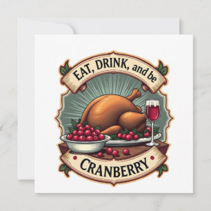 Essen Sie trinken und seien Sie ein Cranberry Ernt Einladung