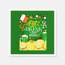 Essen Sie trinken und seien Sie irisch Serviette
