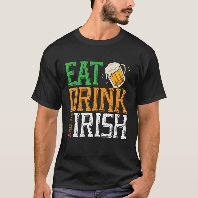 Essen Sie trinken und seien Sie irisch Shenanigan  T-Shirt (Vorderseite)