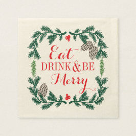 Essen Sie trinken und seien Sie Merry Holiday Papi Serviette