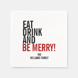 Essen Sie trinken und seien Sie Merry Holiday Papi Serviette