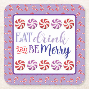 Essen Sie trinken und seien Sie Merry Square Paper Rechteckiger Pappuntersetzer