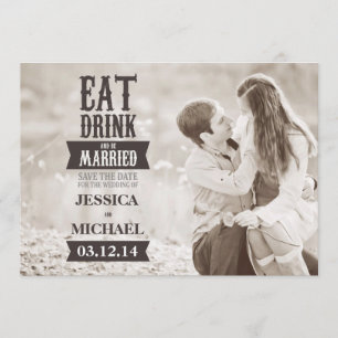 Essen Sie trinken und seien Sie Save the Date Verh