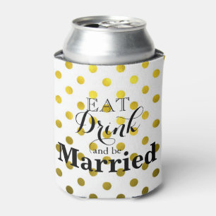 Essen Sie trinken und Verheiratet sein Dosenkühler