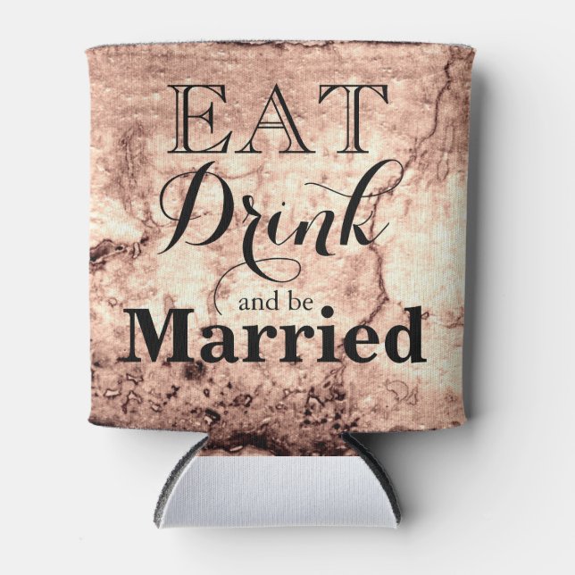 Essen Sie trinken und Verheiratet sein Dosenkühler (Vorderseite)