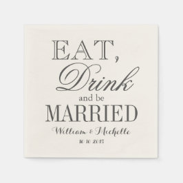 Essen Sie trinken und verheiratet sein ecru Hochze Serviette