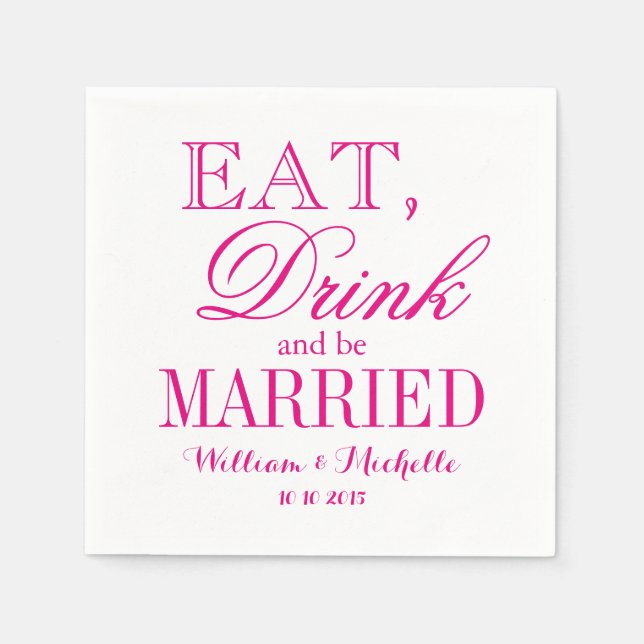 Essen Sie trinken und verheiratet sein neonrosa Ho Serviette (Vorderseite)