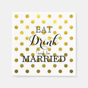 Essen Sie trinken und Verheiratet sein Polka-Pun Serviette