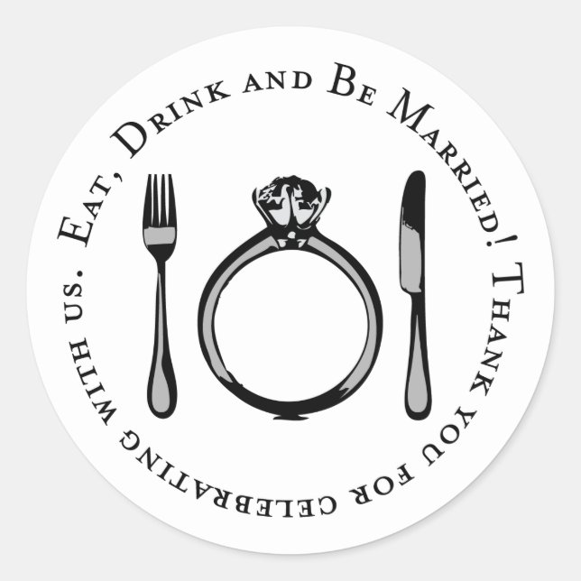 Essen Sie trinken und Verheiratete Schwarz-Weiß-Ho Runder Aufkleber (Vorderseite)