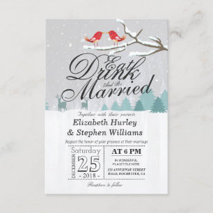 Essen Sie trinken und Verheiratete Winterhochzeit  Einladung