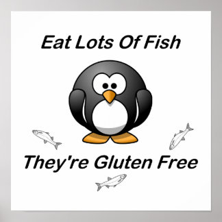 Essen Sie viele Fische, sie sind glutenfrei Poster