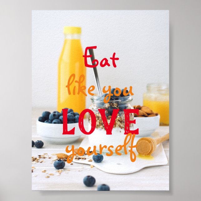 Essen Sie wie Sie Liebe sich selbst / gesund essen Poster (Vorne)
