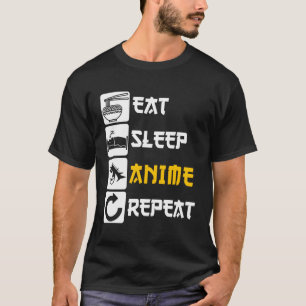 Essen Sleep Anime Wiederholung Ga Japan Sprichwort T-Shirt