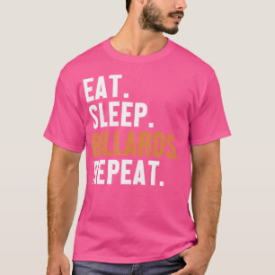 Essen Sleep Billiards Wiederholen Pool Snooker Bal T-Shirt