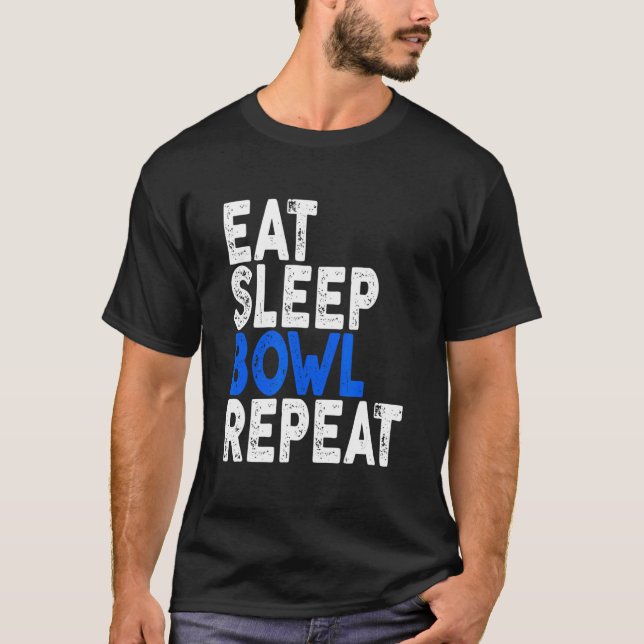 Essen Sleep Bowl Wiederholen Bowling T-Shirt (Vorderseite)