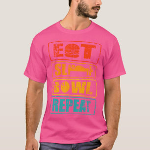 Essen Sleep Bowl Wiederholen Bowling Turnier T-Shirt