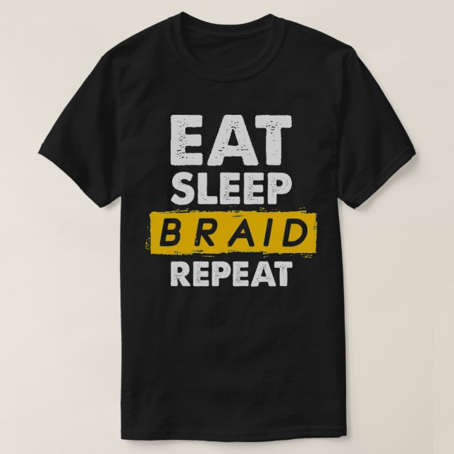 Essen Sleep Braid Wiederholung Friseur Friseur Bra T-Shirt (Design vorne)