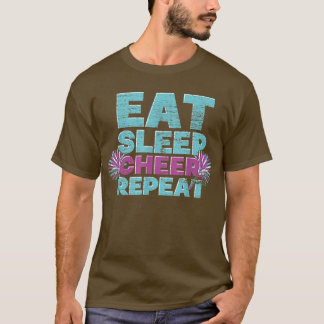 Essen Sleep Cheer Wiederholung Cheerleader Cheerin T-Shirt