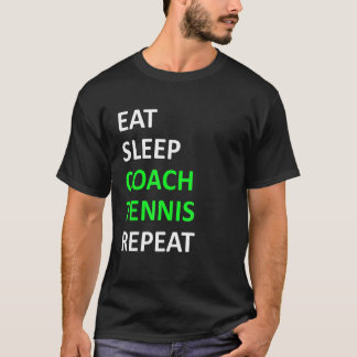 Essen Sleep Coach Tennis Wiederholung Tennistraine T-Shirt