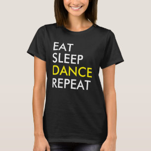 Essen Sleep Dance Wiederholung T - Shirt