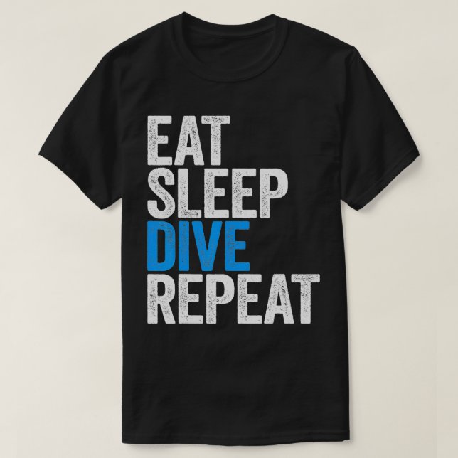 Essen Sleep Dive Wiederholung Tauchen Geschenk T-Shirt (Design vorne)
