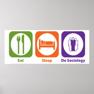 Essen Sleep Do Soziologie Poster