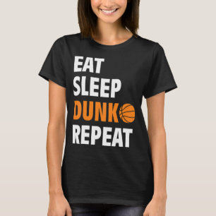 Essen Sleep Dunk Wiederholen Spaß Basketball Ball  T-Shirt
